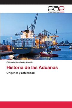 portada Historia de las Aduanas (in Spanish)