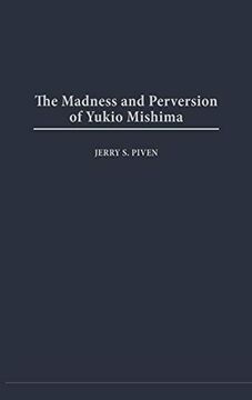 portada The Madness and Perversion of Yukio Mishima (en Inglés)