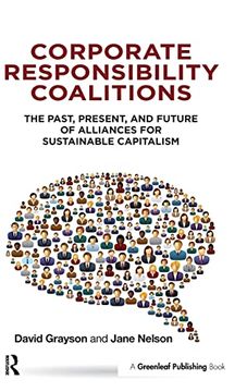 portada Corporate Responsibility Coalitions: The Past, Present, and Future of Alliances for Sustainable Capitalism (en Inglés)