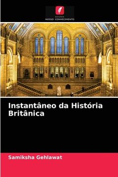 portada Instantâneo da História Britânica (en Portugués)