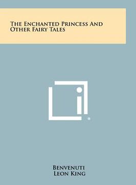 portada the enchanted princess and other fairy tales (en Inglés)