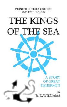 portada pioneer chelsea oxford and captain paul ronny- the kings of the sea (en Inglés)