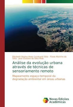 portada Análise da evolução urbana através de técnicas de sensoriamento remoto: Mapeamento espaço-temporal da degradação ambiental em áreas urbanas (Paperback) (in Portuguese)
