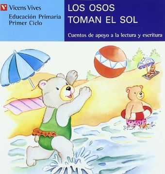 portada Los Osos Toman el Sol, Lectura, Educación Primaria, 1 Ciclo (Letra de Molde) (Cuentos de Apoyo. Serie Azul) - 9788431648664