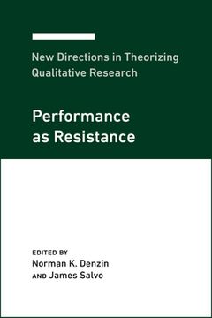 portada New Directions in Theorizing Qualitative Research: Performance as Resistance (en Inglés)