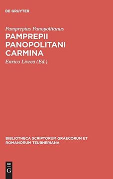 portada Pamprepii Panopolitani Carmina (Bibliotheca Scriptorum Graecorum et Romanorum Teubneriana) (en Griego Antiguo)
