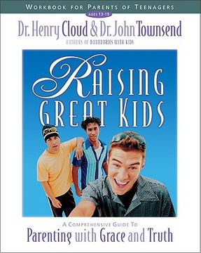 portada raising great kids workbook for parents of teenagers (in English)