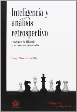 Inteligencia y análisis retrospectivo. Lecciones de Historia y lecturas recomendadas