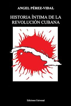 portada Historia Intima de la Revolucion Cubana