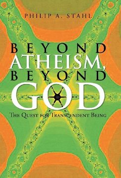 portada Beyond Atheism, Beyond God: The Quest for Transcendent Being (in English)