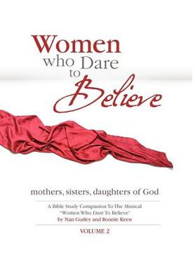 portada women who dare to believe volume two (en Inglés)