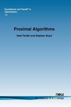 portada Proximal Algorithms: 3 (Foundations and Trends® in Optimization) (en Inglés)