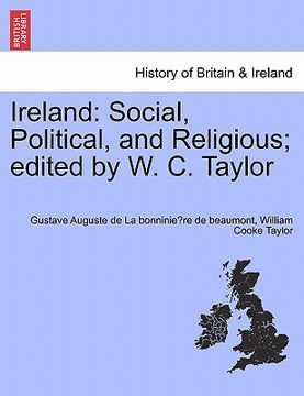 portada ireland: social, political, and religious; edited by w. c. taylor (en Inglés)