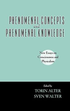 portada Phenomenal Concepts and Phenomenal Knowledge: New Essays on Consciousness and Physicalism (Philosophy of Mind) (en Inglés)