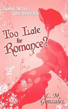 portada too late for romance? (in English)