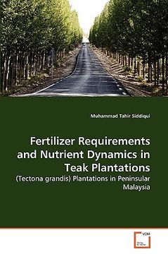 portada fertilizer requirements and nutrient dynamics in teak plantations (in English)