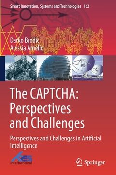 portada The Captcha: Perspectives and Challenges: Perspectives and Challenges in Artificial Intelligence (en Inglés)