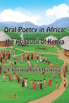 portada Oral Poetry in Africa: the Abagusii of Kenya (en Inglés)