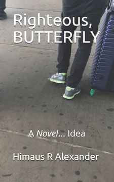 portada Righteous, BUTTERFLY: A Novel... Idea (en Inglés)