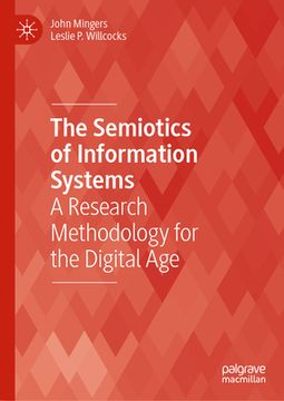 portada The Semiotics of Information Systems: A Research Methodology for the Digital Age (en Inglés)