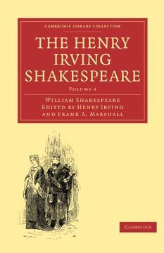 portada The Henry Irving Shakespeare 8 Volume Paperback Set: The Henry Irving Shakespeare: Volume 4 Paperback (Cambridge Library Collection - Shakespeare and Renaissance Drama) (in English)
