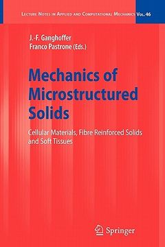 portada mechanics of microstructured solids: cellular materials, fibre reinforced solids and soft tissues (en Inglés)