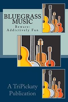 portada Bluegrass Music Fun: Beware: May be Addictive. 