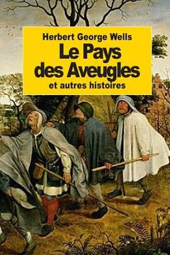 portada Le Pays des Aveugles: et autres histoires (in French)