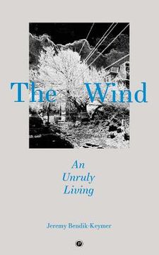 portada The Wind: An Unruly Living (en Inglés)