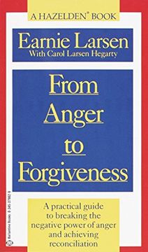 portada From Anger to Forgiveness: A Practical Guide to Breaking the Negative Power of Anger and Achieving Reconciliation (en Inglés)