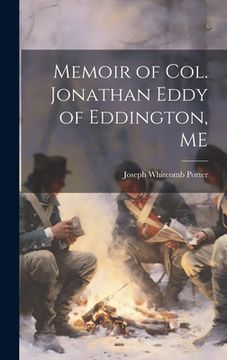 portada Memoir of Col. Jonathan Eddy of Eddington, ME