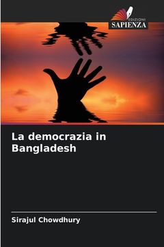 portada La democrazia in Bangladesh (en Italiano)
