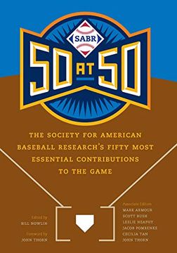 portada Sabr 50 at 50: The Society for American Baseball Research'S Fifty Most Essential Contributions to the Game (en Inglés)
