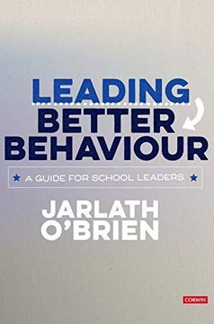 portada Leading Better Behaviour: A Guide for School Leaders (Corwin Ltd) (in English)