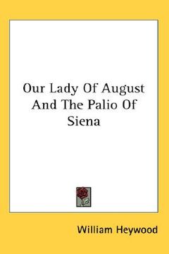 portada our lady of august and the palio of siena (en Inglés)