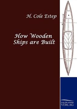 portada How Wooden Ships are Built (en Alemán)