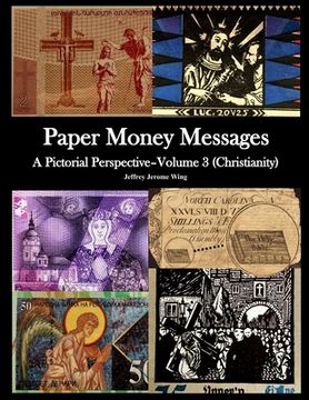 portada Paper Money Messages- Vol 3 (Christianity)