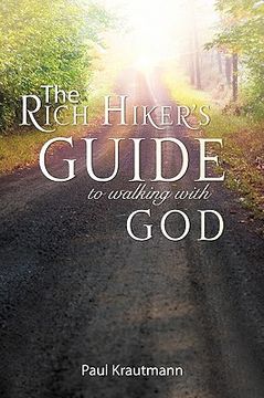 portada the rich hiker's guide to walking with god (en Inglés)