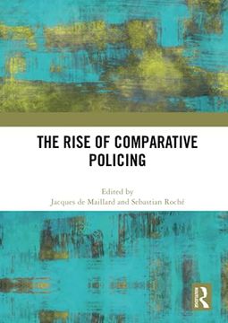 portada The Rise of Comparative Policing (en Inglés)