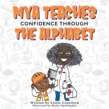 portada Mya Teaches Confidence Through the Alphabet (en Inglés)