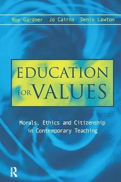 portada Education for Values: Morals, Ethics and Citizenship in Contemporary Teaching