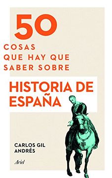 portada 50 cosas que hay que saber sobre la Historia de España