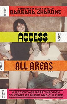 portada Access All Areas: A Backstage Pass Through 50 Years of Music and Culture (in English)