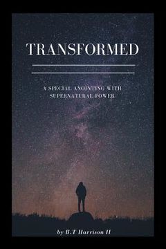 portada Transformed: A Special Anointing with Supernatural Power (in English)