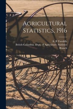 portada Agricultural Statistics, 1916 [microform] (en Inglés)