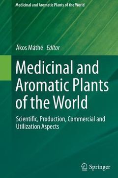 portada Medicinal and Aromatic Plants of the World: Scientific, Production, Commercial and Utilization Aspects (en Inglés)