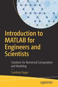 portada Introduction to MATLAB for Engineers and Scientists: Solutions for Numerical Computation and Modeling (en Inglés)