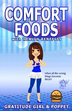 portada Comfort Foods with Health Benefits (en Inglés)