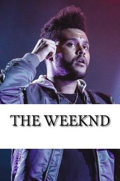 portada The Weeknd: A Biography (in English)