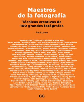 portada Maestros de la Fotografía. Técnicas Creativas de 100 Grandes Fotógrafos (in Spanish)